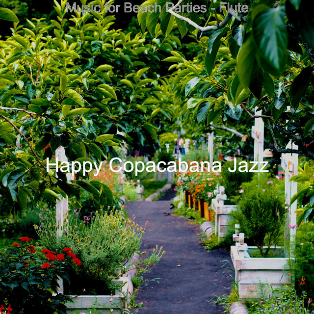 Music for Beach Parties - Flute - Album by Happy Copacabana Jazz | Spotify