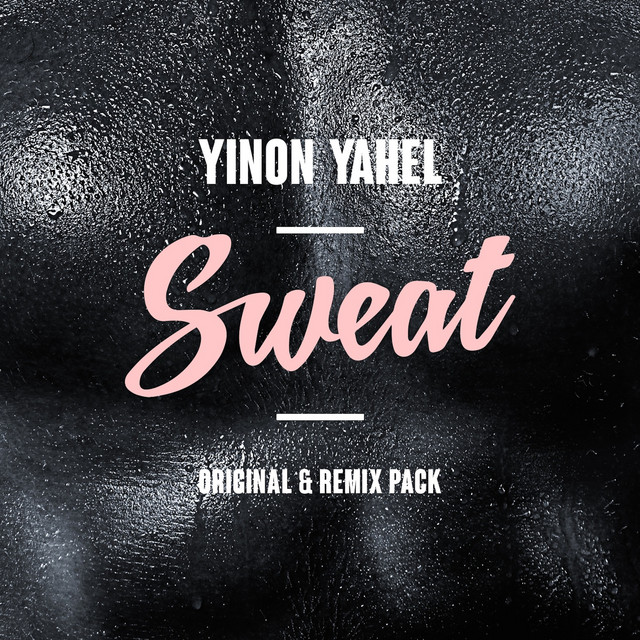 Sweat (Original & Remix Pack) cover art