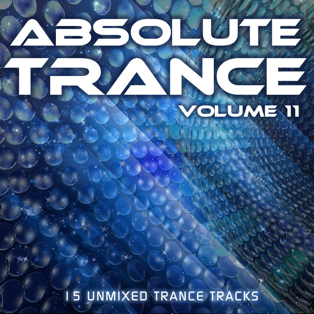 Absolute Trance Volume 11 - Compilation by Various Artists | Spotify