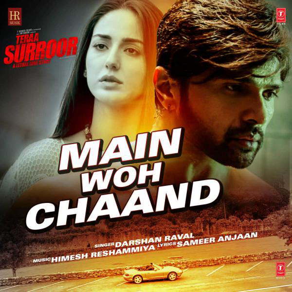 Main Woh Chaand (From "Teraa Surroor")