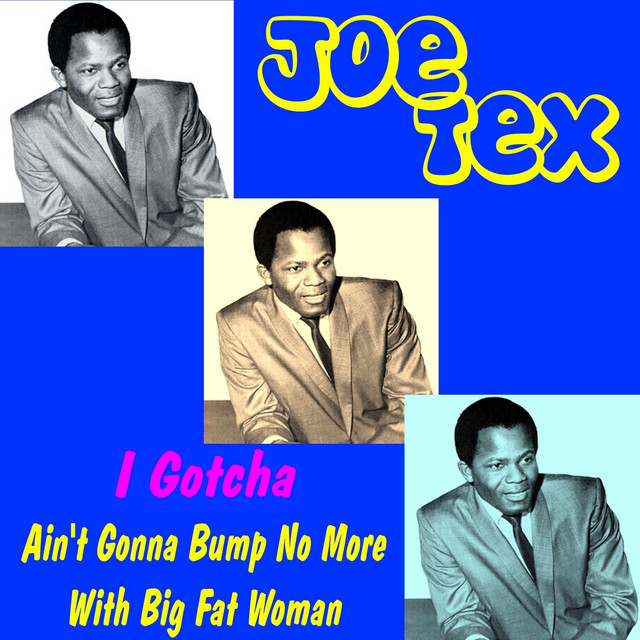 I Gotcha - Single by Joe Tex | Spotify