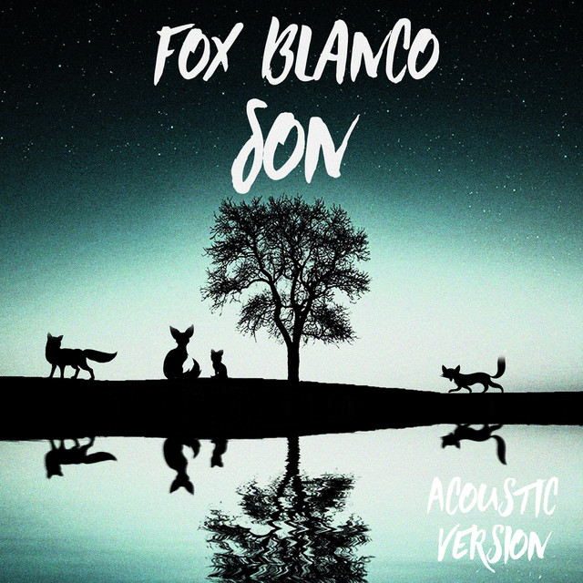 Son (Acoustic Version) by Fox Blanco