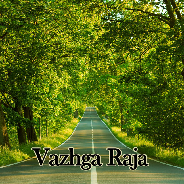 Vazhga Raja - Compilation by Various Artists | Spotify