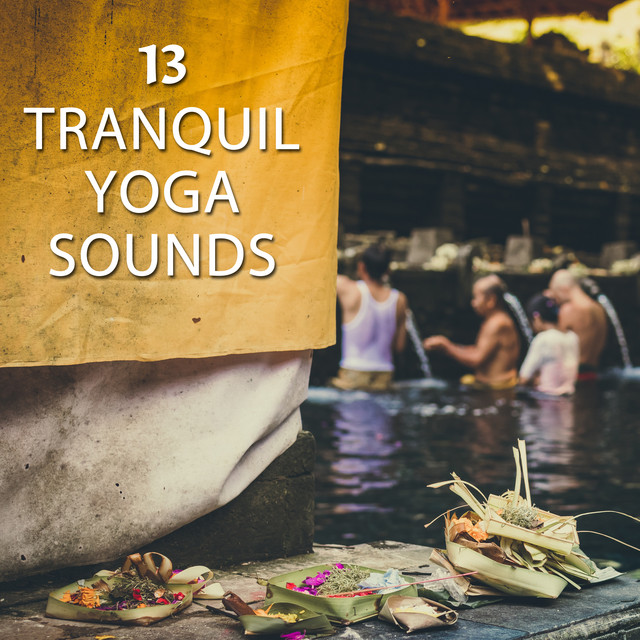 13 Tranquil Yoga Sounds: Massage Relaxation cover art
