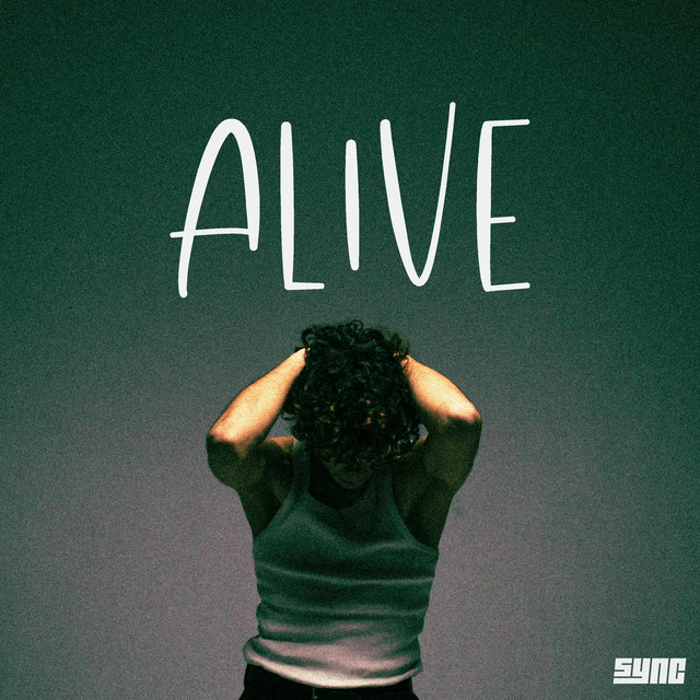 Alive - Single by Sync | Spotify