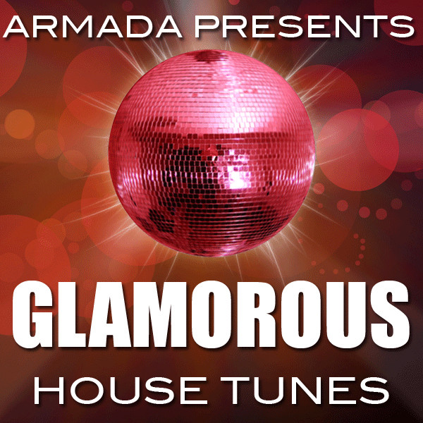 Armada Presents: Glamorous House Tunes cover
