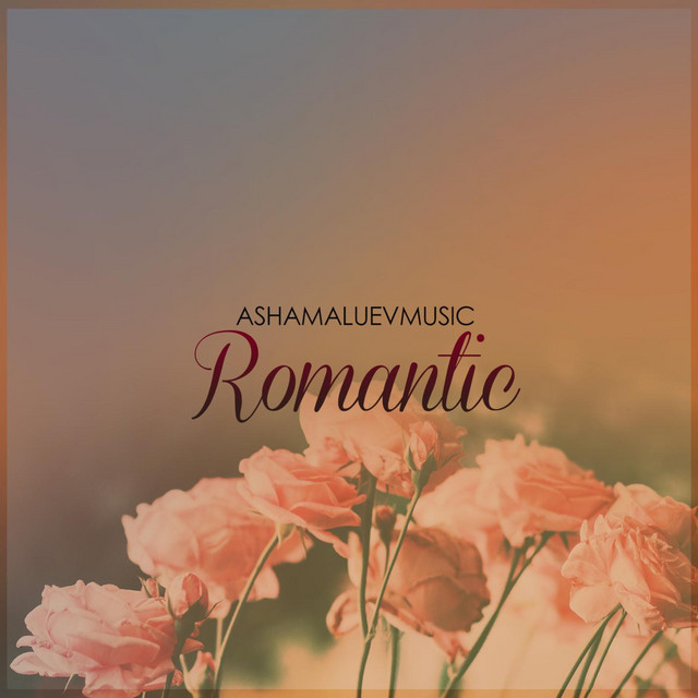 Cover art for AShamaluevMusic — Romantic and Sentimental Music