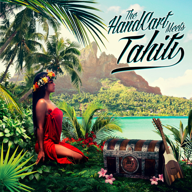 The HandCart Meets Tahiti cover