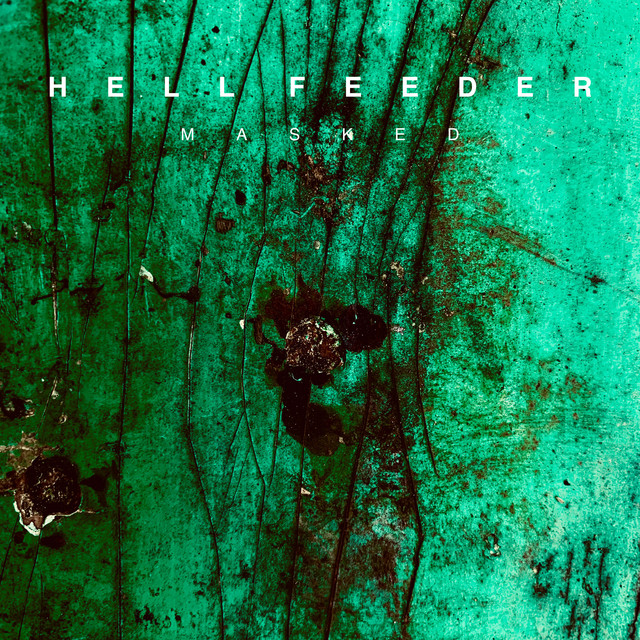 Masked - Single by Hell Feeder | Spotify