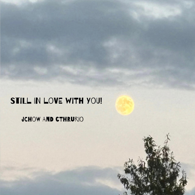 Still in love with you!