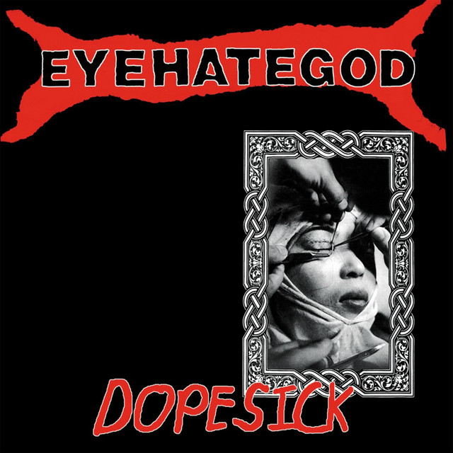 Dopesick - Album by Eyehategod | Spotify