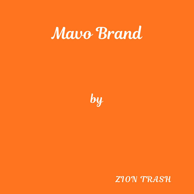 Album cover for Mavo Brand by Zion Trash
