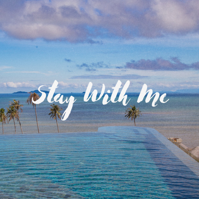 Stay With Me