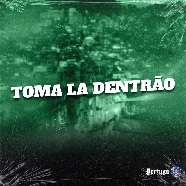 Toma La Dentrão