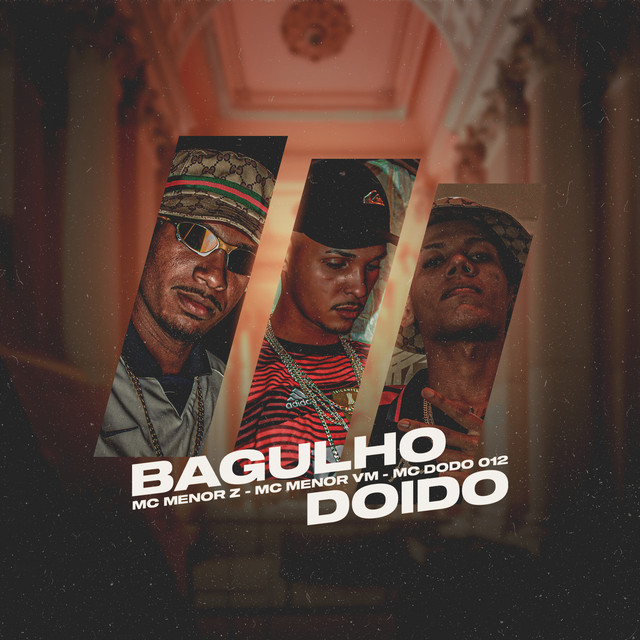 "Bagulho Doido"