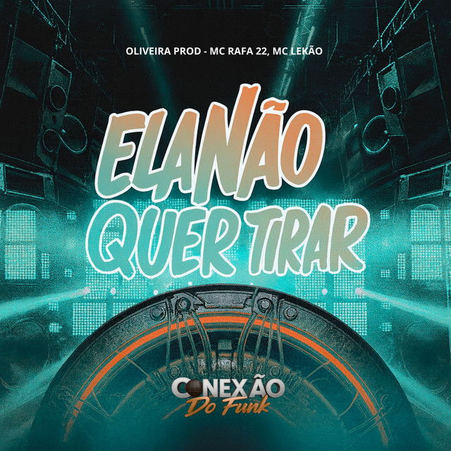 Ela Não Quer Tirar