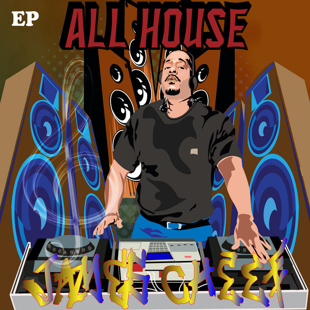 All House - EP by James Cheef | Spotify