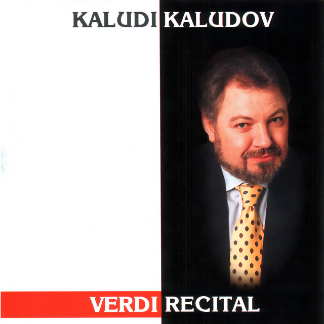 Verdi Recital: Kaludi Kaludov, Tenor