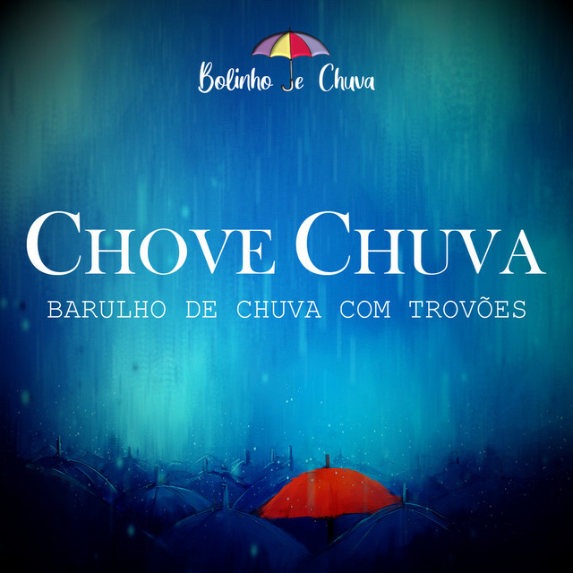 Chove Chuva - Barulho De Chuva Com Trovões