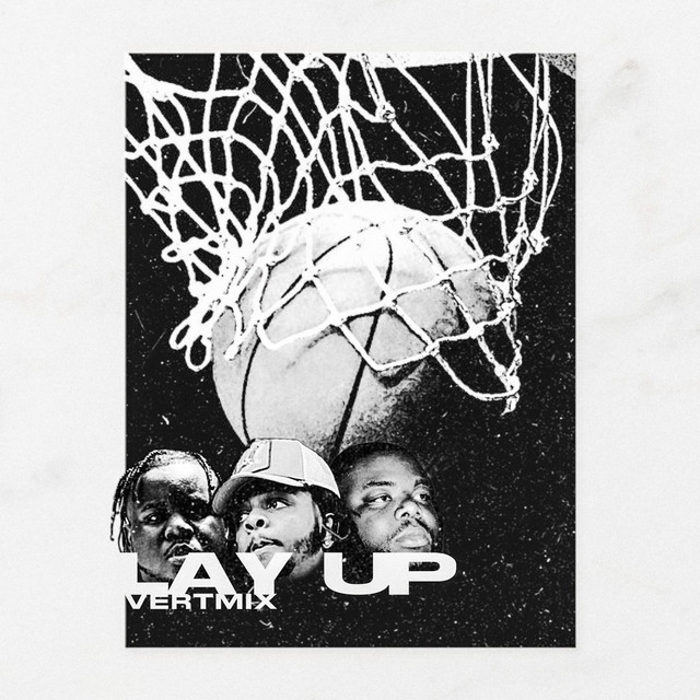LAY UP - REMIX