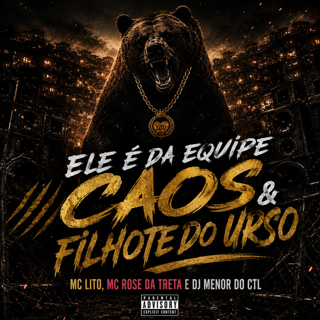 Ele É da Equipe Caos & Filhote do Urso