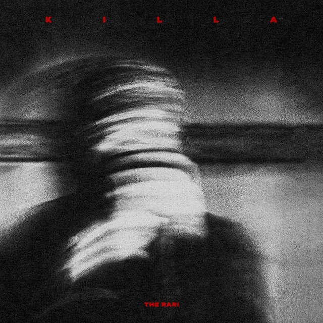 Killa - Single by the Rari | Spotify