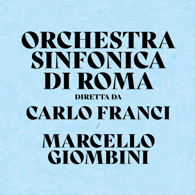 Orchestra Sinfonica Di Roma Diretta Da Carlo Franci/ Marcello Giombini cover art