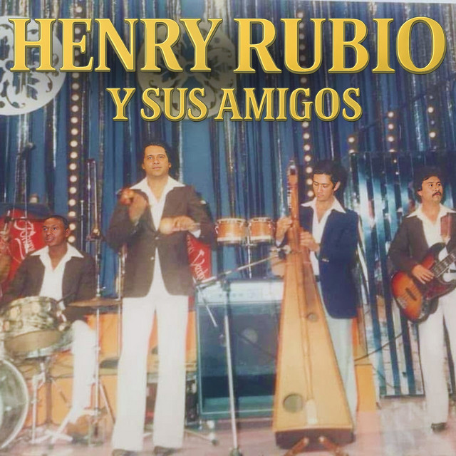 Henry Rubio y Sus Amigos album image