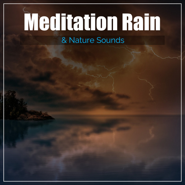 19 Amazing Meditation Rain and Nature Sounds cover art