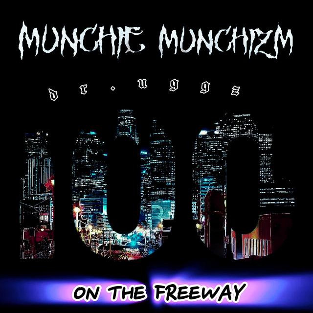 Dr. Uggz 100 On The Freeway