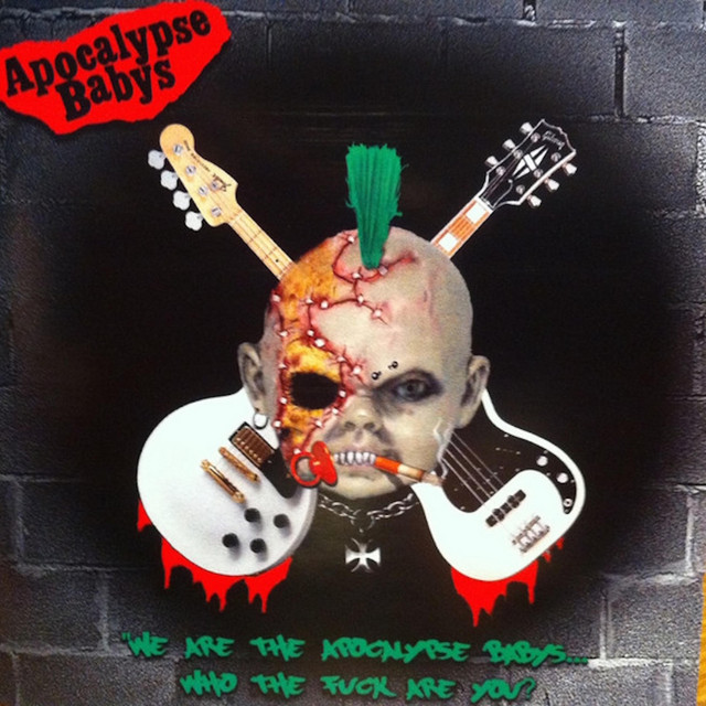 We Are The Apocalypse Babys... Who The Fuck Are You? cover