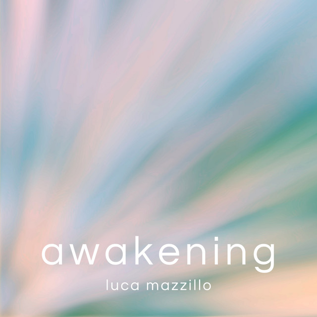 Luca Mazzillo – Awakening
