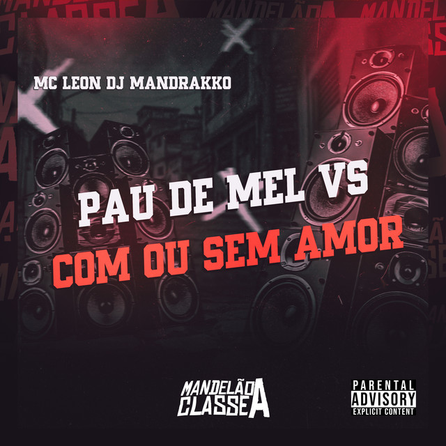 Pau de Mel Vs Com ou Sem Amor
