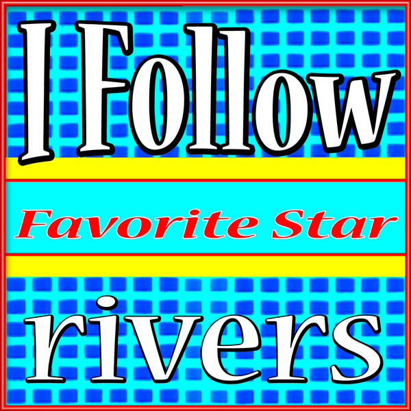 Cover of I Follow Rivers by Favorite Star