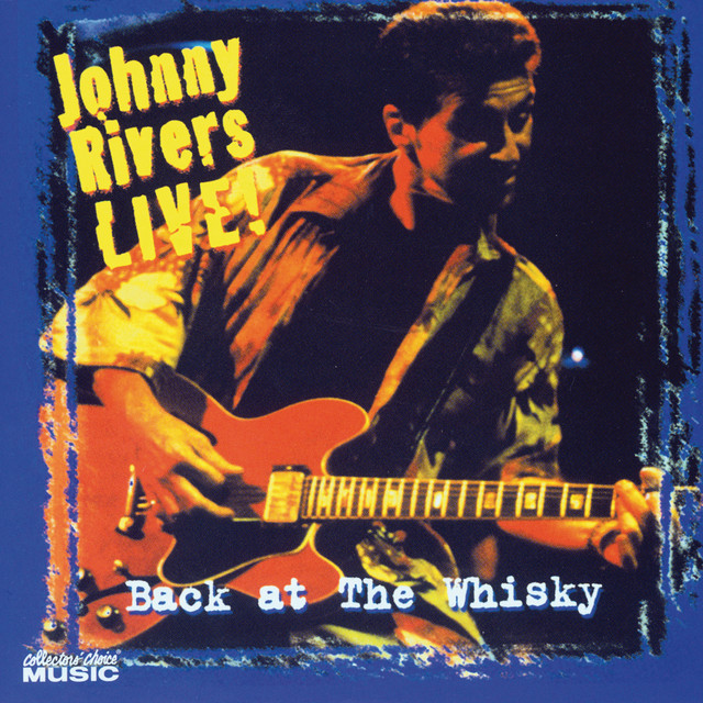 Back At The Whiskey (Live) – Álbum de Johnny Rivers | Spotify