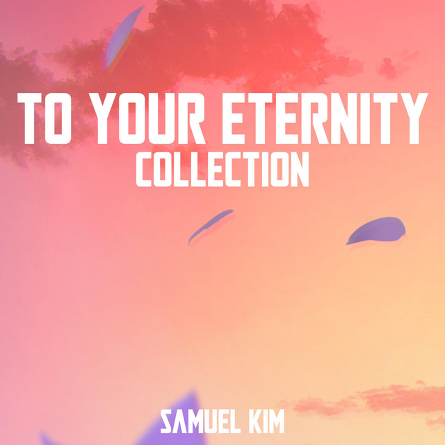 To Your Eternity Collection cover art