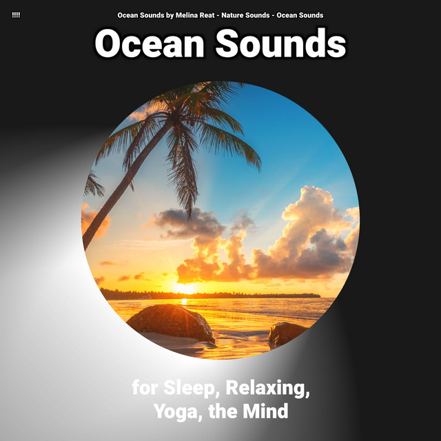 !!!! Ocean Sounds for Sleep, Relaxing, Yoga, the Mind cover art
