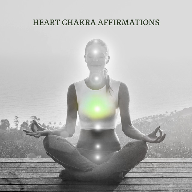 Heart Chakra Affirmations: Frequency Meditation Reiki Music cover art