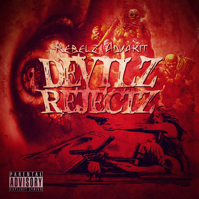 Devilz Rejectz - Album by Rebelz Advakit | Spotify