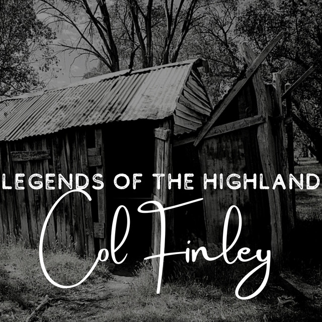 Legends of the Highlands - Single by Col Finley | Spotify