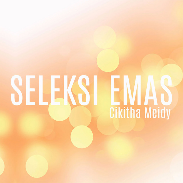 Seleksi Emas Cikitha Meidy cover art