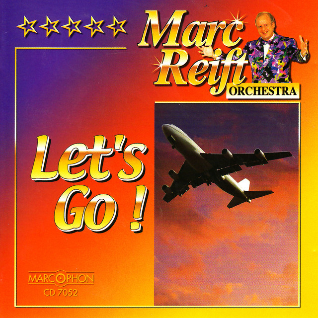 Let's Go - Album by Marc Reift Orchestra | Spotify