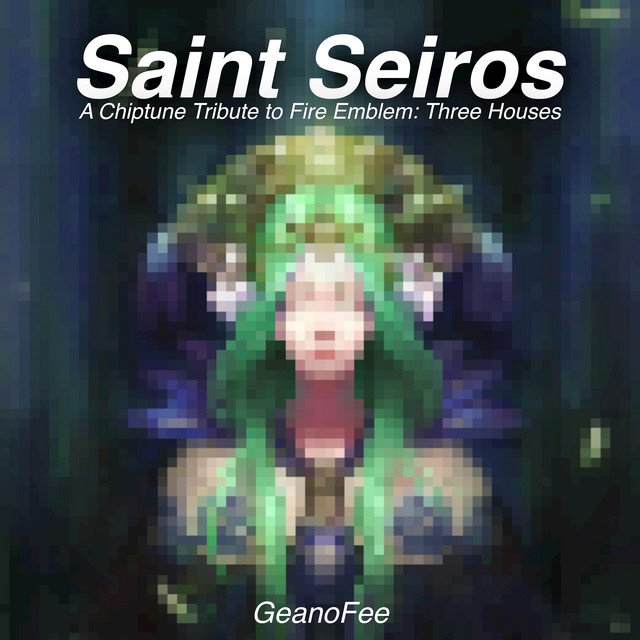 Saint Seiros (A Chiptune Tribute to Fire Emblem: Three Houses) cover art