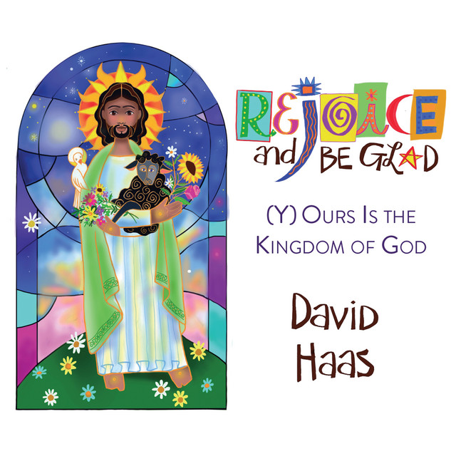 Rejoice and Be Glad: (Y)Ours Is the Kingdom of God cover art