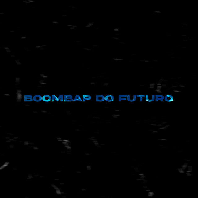 BOOMBAP DO FUTURO