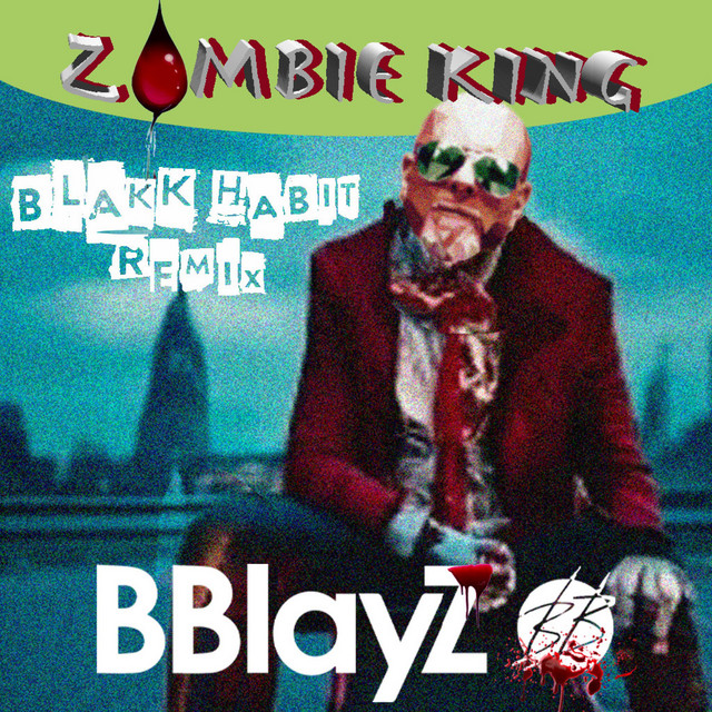 Zombie King (Blakk Habit) - Remix