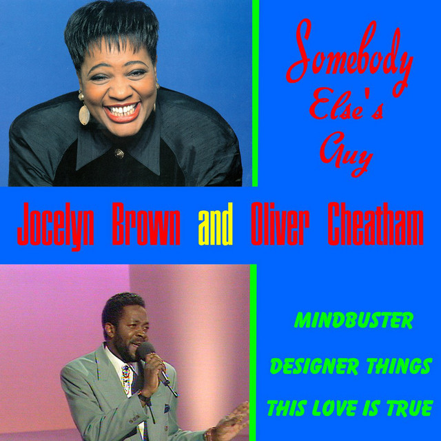 Jocelyn Brown Somebody Else S Guy