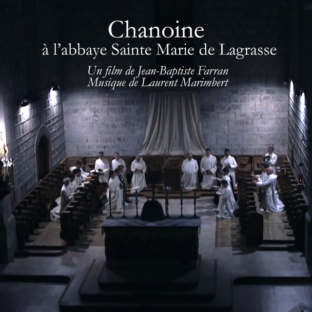 Chanoine à l'abbaye Sainte Marie de Lagrasse (Bande originale du film de Jean-Baptiste Farran) cover art