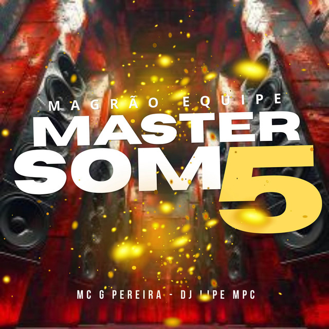 Magrão Equipe MasterSom 5