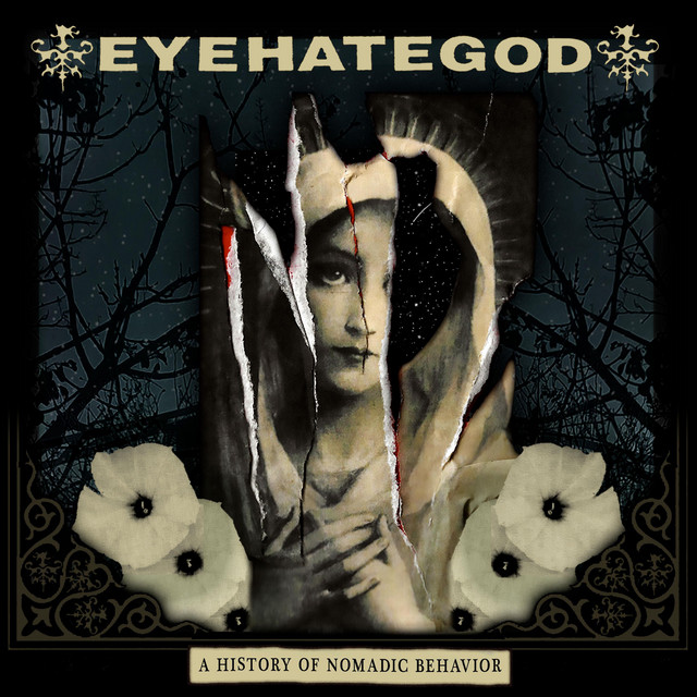 A History of Nomadic Behavior - Album by Eyehategod | Spotify